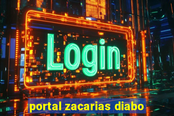 portal zacarias diabo